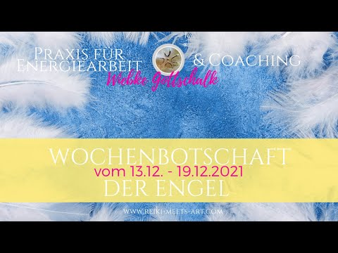 Wochenbotschaft der Engel vom 13. - 19.12.2021 ☀️☀️ mit Botschaft für Dich 🙏🦋🙏
