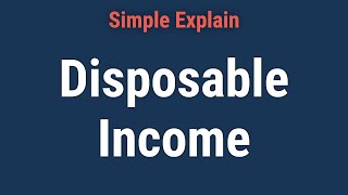 What Is Disposable Income, and Why Is It Important?