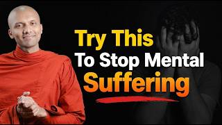 Try This to Stop Mental Suffering and Find Inner Peace | Buddhist Wisdom for Perfect Life