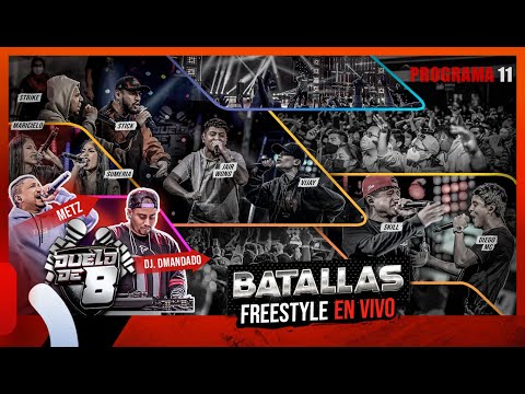 DUELO DE 8 - Programa 11 "Batallas de Freestyle en vivo"
