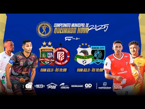 Capim x Poço da Pedra | Jacu x J. City | SEMI-FINAIS AO VIVO | Campeonato Municipal de Queimada Nova