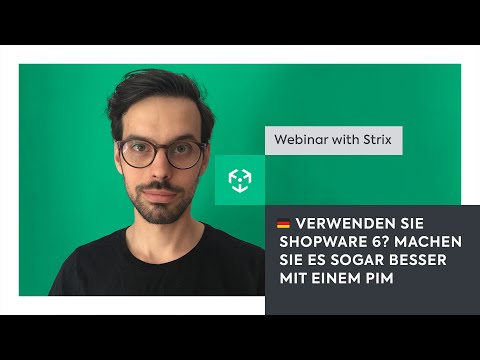 [DE] WEBINAR - Verwenden Sie shopware 6? Machen Sie es sogar besser mit einem PIM