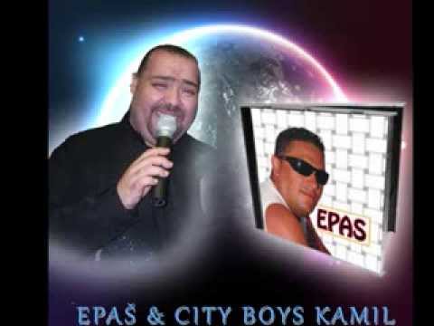 Epaš feat. City Boys Kamil - E daj le dadeha 2013