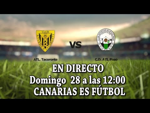 ATL.Tacoronte -  C.D. ATL.Paso DIRECTO