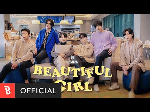 [Special Clip] F.CUZ(포커즈) - Beautiful Girl(아름다운 걸) (2023)