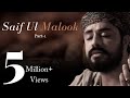 Sufi Kalaam Saif Ul Malook Part 1 Miyan Mohammad Bakhsh Kabul Bukhari