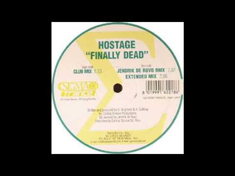 Hostage - Finally Dead (Jendrik De Ruvo Remix) 2005