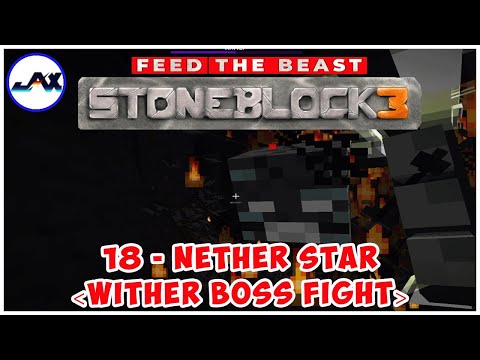 🔥FTB's StoneBlock 3 🔥 | Ep 18 | Wither Boss Fight & EMC Craziness