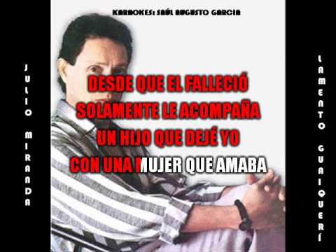 LAMENTO GUAIQUERÍ, Julio Miranda