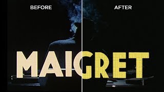 Maigret Remastered - Before & After