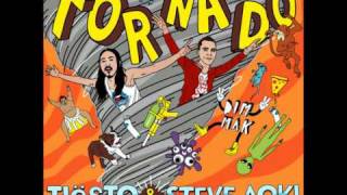 Tornado - Tiësto &amp; Steve Aoki