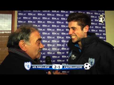 FAELLESE VS CASTELLUCCIO 2 -1 commento + interviste
