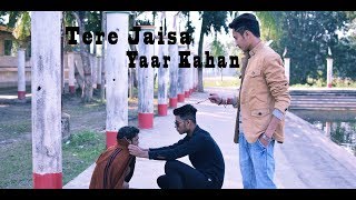 Tere Jaisa Yaar Kahan | Yaara Teri Yaari | Rahul Jain | Pehchan Music | Emotional Friendship Video