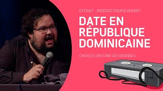 Couple Ouvert Clip - Date en République Dominicaine (avec Charles-Antoine Des Granges)
