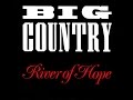 Big Country - River Of Hope