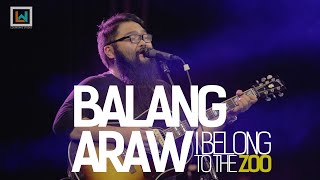 I Belong to the Zoo - Balang Araw