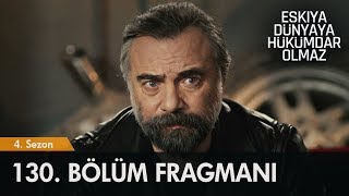 Download lagu Eşkıya Dünyaya Hükümdar Olmaz 130. Bölüm Fragmanı mp3