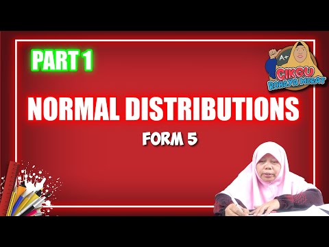 NORMAL DISTRIBUTIONS/ TABURAN NORMAL| Addmath| FORM 5 | Part 1