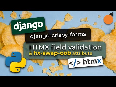 django-crispy-forms and HTMX integration #3 - Field validation and the hx-swap-oob attribute