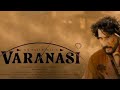 Varanasi Ringtone BGM Mahesh Babu Priyanka Chopra SS Rajamouli MM Kiravani