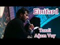 einifard yarali ağam vay 2022