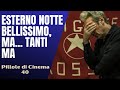 40 - Esterno notte, un film che mi lascia qualche dubbio [Pillole di Cinema & Serie TV]