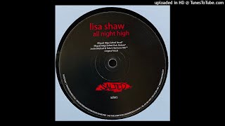Lisa Shaw | All Night High (Miguel Migs Salted Vocal)