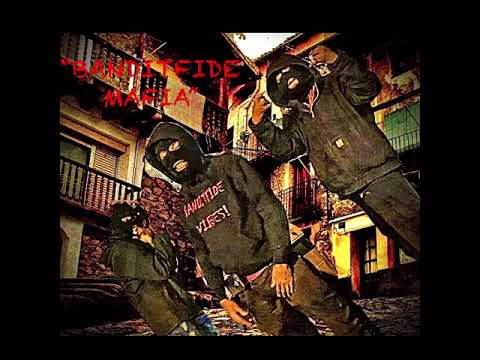 BANDITFIDE MAFIA-THE MAFIA