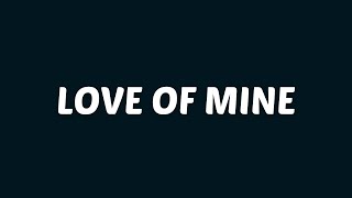 Download the video "Imagine Dragons - Love Of Mine (Lyrics)"