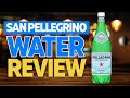 San Pellegrino Water Review...Is This The Best For Your Health?