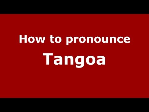 How to pronounce Tangoa