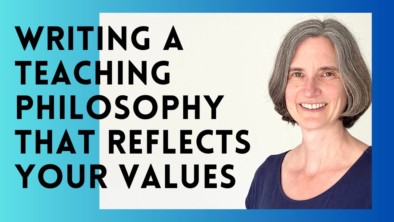 Writing a Teaching Philosophy That Reflects Your Values