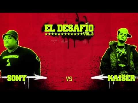 EL DESAFIO vol 3 - SONY vs KAISER   *ROUND BULLYING*