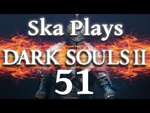 Ska Plays Dark Souls 2, pt51: Is this dragon on?
