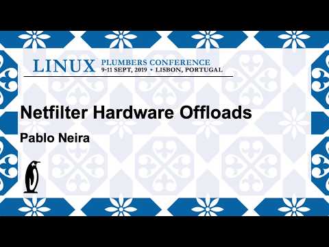 LPC2019 - Netfilter Hardware Offloads