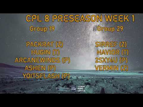 CPL S8 BEGINS! Preseason Week 1, G19 and G29 - Cast by Saetzero and Neblime