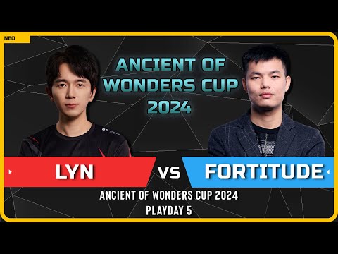 WC3 - [ORC] Lyn vs Fortitude [HU] - Playday 5 - Ancient of Wonders Cup 2024