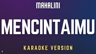 Download lagu Mahalini - Mencintaimu | Karaoke Version mp3 Download lagu Mahalini - Mencintaimu | Karaoke Version mp3