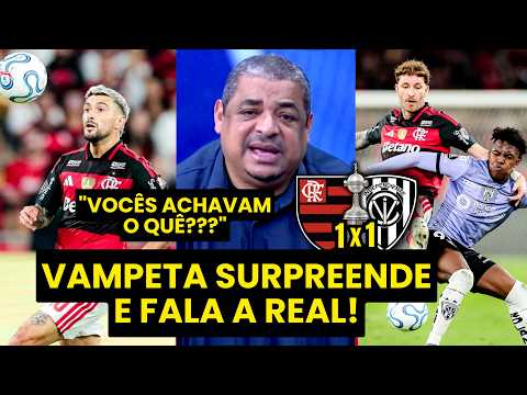“NÃO TEM ESSA! Velho, o FLAMENGO ENFRENTOU UM TIME que…” VAMPETA É DIRETO APÓS 1 A 1 COM DEL VALLE