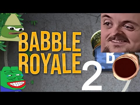 Forsen Plays Babble Royale Versus Streamsnipers - Part 2 (With Chat)