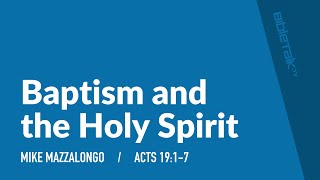 Baptism and the Holy Spirit