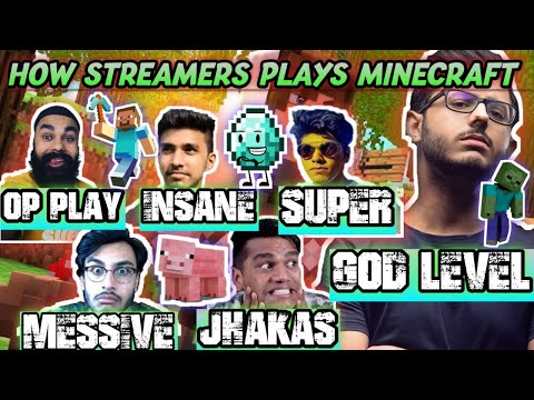 STREAMERS INFO - HOW STREAMERS PLAYS MINECRAFT || FT. TECHNO GAMERZ, BBS, LIVE INSAAN, YESSMARTYPIE || 🧐🧐