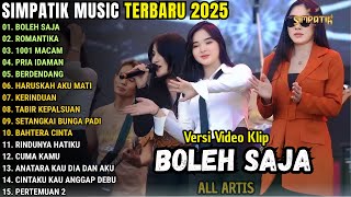 Download lagu SIMPATIK MUSIC FULL ALBUM TERBARU 2025 - BOLEH SAJA - ALL ARTIS - ROMANTIKA - 1001 MACAM mp3