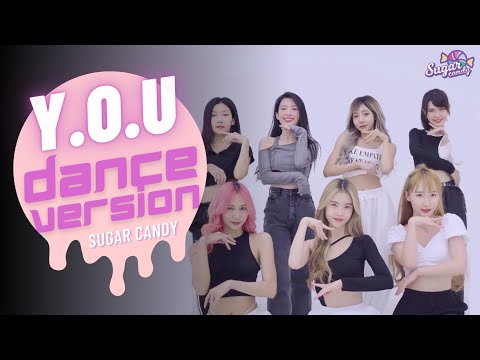 วายโอยู (Y.O.U) - SUGAR CANDY | Cm Cafe [DANCE VERSION]