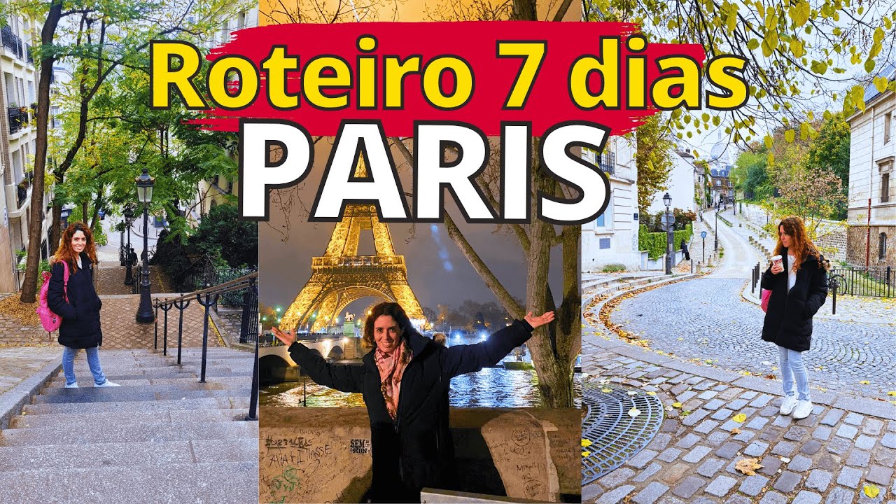 ROTEIRO DE 7 DIAS EM PARIS - Torre Eiffel, Louvre, Invalides, Luxemburgo e mais