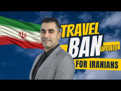 Iran Travel Ban Update August 2025