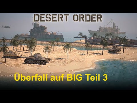 Desert Order: Überfall auf BIG 03 (deutsch)