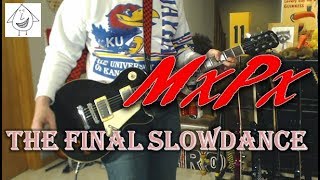 MxPx - The Final Slowdance - Guitar Cover (guitar tab in description!)