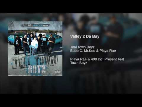 Playa Rae Presents: Teal Town Boyz (Album): Valley 2 Da Bay | #ilamhiphop