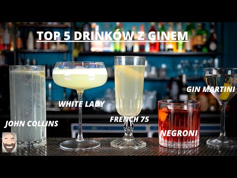 ▶TOP 5 NAJPOPULARNIEJSZE DRINKI Z GINEM ▶ JOHN COLLINS, WHITE LADY, NEGRONI, FRENCH 75, GIN MARTINI